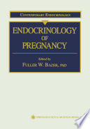 Endocrinology of pregnancy /