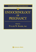 Endocrinology of pregnancy /