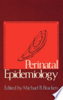 Perinatal epidemiology /