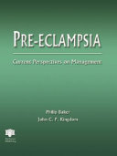 Pre-eclampsia : current perspectives on management /