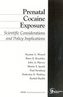 Prenatal cocaine exposure : scientific considerations and policy implications /