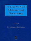 Viral infections in obstetrics and gynaecology /