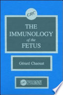 The immunology of the fetus /
