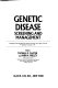 Genetic disease : screening and management : proceedings of the 1985 Albany Birth Defects Symposium, held in Albany, New York, September 30- October 1, 1985 /