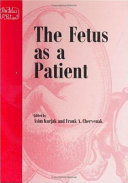 The fetus as a patient : advances in diagnosis and therapy /