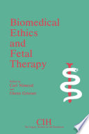 Biomedical ethics and fetal therapy /