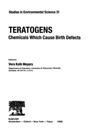 Teratogens : chemicals which cause birth defects /