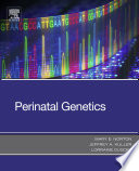 Perinatal genetics /