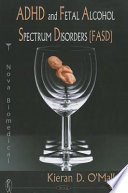 ADHD and fetal alcohol spectrum disorders (FASD) /