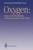 Oxygen : basis of the regulation of vital functions in the fetus /