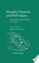 Shoulder dystocia and birth injury : prevention and treatment /