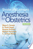 Shnider and Levinson's anesthesia for obstetrics.