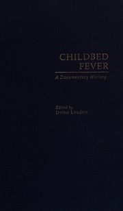 Childbed fever : a documentary history /