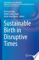 Sustainable Birth in Disruptive Times /