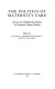 The Politics of maternity care : services for childbearing women in twentieth-century Britain /