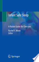 Infant Safe Sleep : A Pocket Guide for Clinicians /