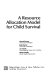 A Resource allocation model for child survival /