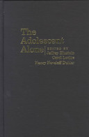 The adolescent alone : decision making in health care in the United States /