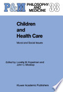 Children and health care : moral and social issues /