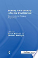 Stability and continuity in mental development : behavioral and biological perspectives /