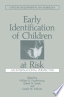 Early identification of children at risk : an international perspective /