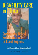 Disability care in Africa : community-based rehabilitation in rural regions /