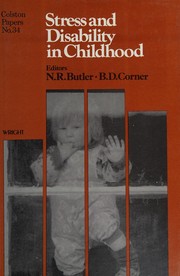 Stress and disability in childhood : the longterm problems : proceedings of the thirty-fourth  symposium of the Colston Research Society : held in the University of Bristol in March 1982 /