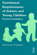 Nutritional requirements of infants and young children : practical guidelines /