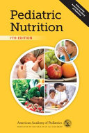 Pediatric nutrition : policy of the American Academy of Pediatrics /