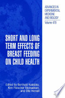 Short and long term effects of breast feeding on child health /