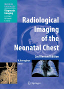 Radiological imaging of the neonatal chest /