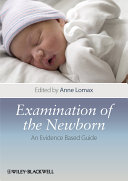 Examination of the newborn : an evidence based guide /