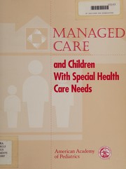 Managed care and children with special health care needs.