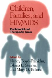 Children, families, and HIV/AIDS : psychosocial and thera-peutic issues /