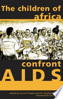 The children of Africa confront AIDS : from vulnerability to possibility /