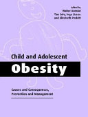 Child and adolescent obesity : causes and consequences, prevention and management /