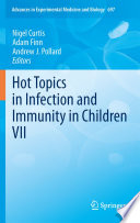 Hot topics in infection and immunity in children.