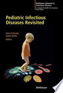 Pediatric infectious diseases revisited /