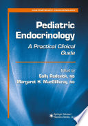 Pediatric endocrinology : a practical clinical guide /