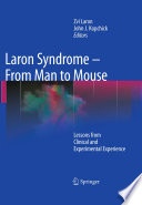 Laron syndrome - from man to mouse : lessons from clinical and experimental experience /