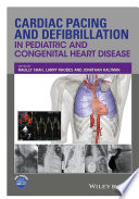 Cardiac pacing and defibrillation in paediatric and congenital heart disease /