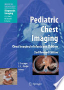 Pediatric chest imaging : chest imaging in infants and children /