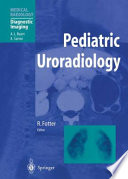 Pediatric uroradiology /