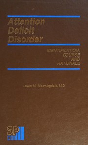 Attention deficit disorder : identification, course and rationale /