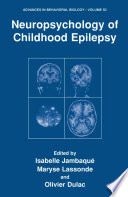 Neuropsychology of childhood epilepsy /