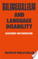 Bilingualism and language disability : assessment & remediation /