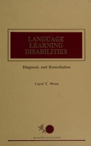 Language learning disabilities : diagnosis and remediation /