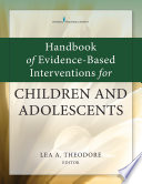 Handbook of evidence-based interventions for children and adolescents /