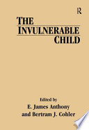 The Invulnerable child /