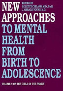 New approaches to mental health from birth to adolescence /